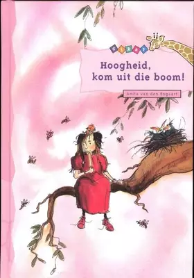 Couverture du produit · Hoogheid, kom uit die boom!