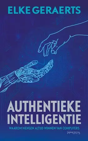 Couverture du produit · Authentieke intelligentie: Waarom mensen altijd winnen van computers