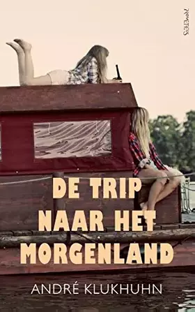 Couverture du produit · De trip naar het morgenland