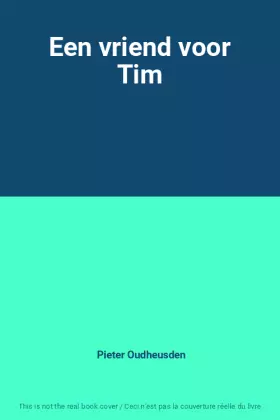 Couverture du produit · Een vriend voor Tim