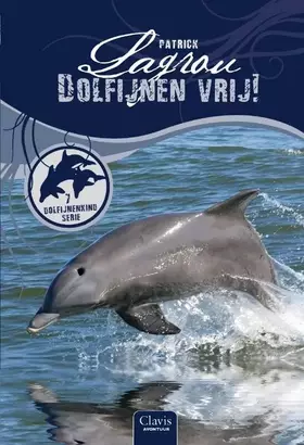 Couverture du produit · Dolfijnen vrij!