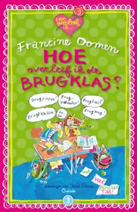 Couverture du produit · Hoe overleef ik de brugklas?