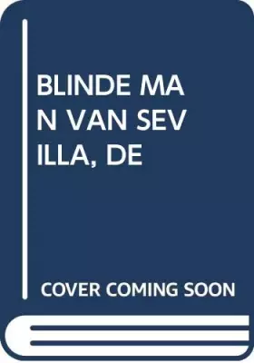 Couverture du produit · De blinde man van Sevilla