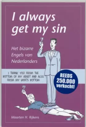 Couverture du produit · I always get my sin: het bizarre Engels van Nederlanders