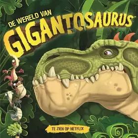 Couverture du produit · De wereld van Gigantosaurus