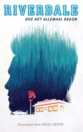 Couverture du produit · Riverdale: Hoe het allemaal begon