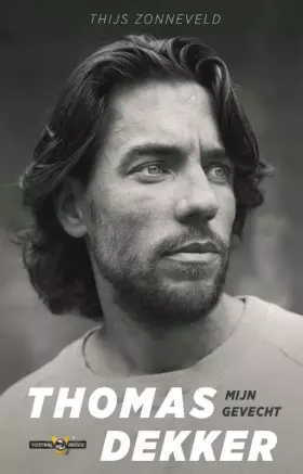 Couverture du produit · Thomas Dekker: mijn gevecht