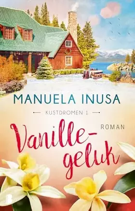 Couverture du produit · Vanillegeluk: Deel 1 Kustdromen