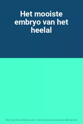 Couverture du produit · Het mooiste embryo van het heelal