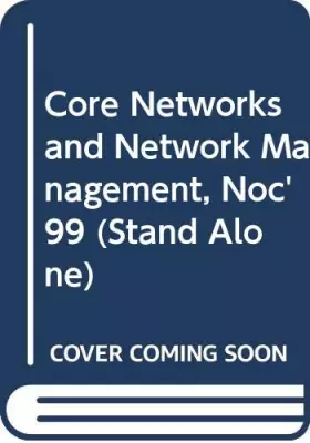 Couverture du produit · Core Networks and Network Management, Noc'99