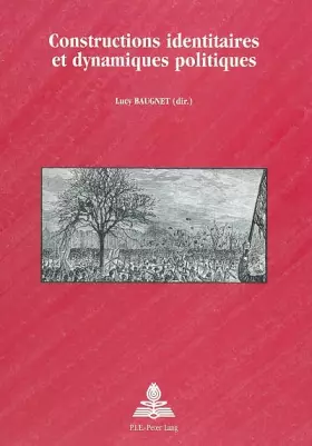 Couverture du produit · Constructions identitaires et dynamiques politiques