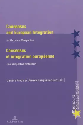 Couverture du produit · Consensus et intégration européenne: Une perspective historique: 68