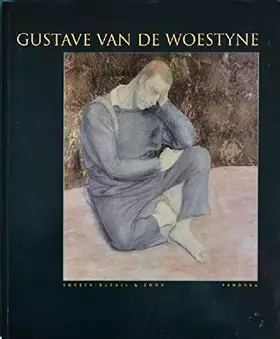 Couverture du produit · GUSTAVE VAN de WOESTYNE