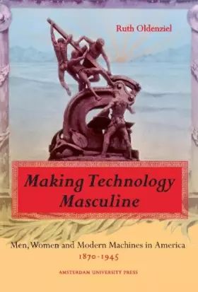 Couverture du produit · Making Technology Masculine: Making Technology Masculine