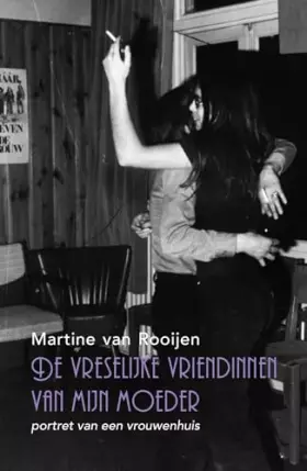 Couverture du produit · De vreselijke vriendinnen van mijn moeder