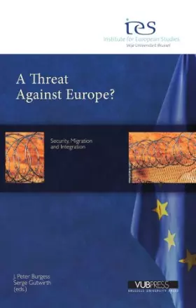 Couverture du produit · A THREAT AGAINST EUROPE?: Security, Migration and Integration