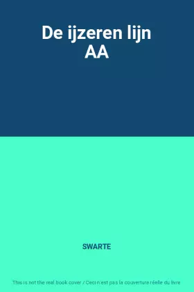 Couverture du produit · De ijzeren lijn AA