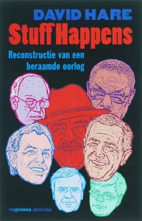 Couverture du produit · Stuff happens: Reconstructie van een beraamde oorlog