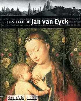 Couverture du produit · Siecle de jan van eyck (Le)
