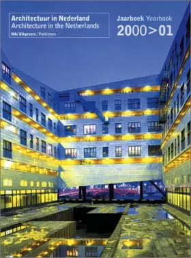 Couverture du produit · Architecture in the Netherlands: Yearbook 2000-2001