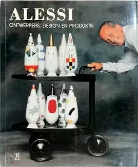 Couverture du produit · Alessi: ontwerpers, design en produktie