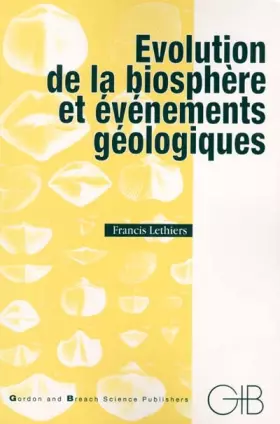 Couverture du produit · Evolution de la biosphère et évènements géologiques