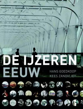 Couverture du produit · De ijzeren eeuw: het begin van het moderne Nederland