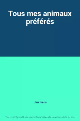 Couverture du produit · Tous mes animaux préférés
