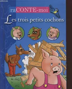 Couverture du produit · raconte moi les trois petits cochons