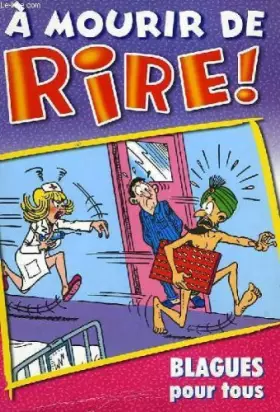 Couverture du produit · A mourir de rire !