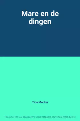 Couverture du produit · Mare en de dingen