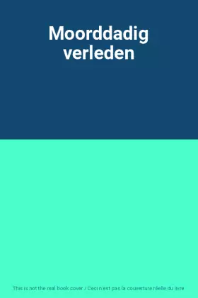 Couverture du produit · Moorddadig verleden