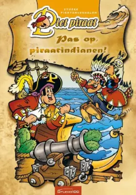 Couverture du produit · Pas op, piraatindianen!