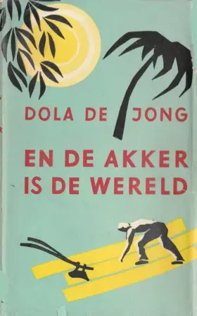 Couverture du produit · En de akker is de wereld: roman