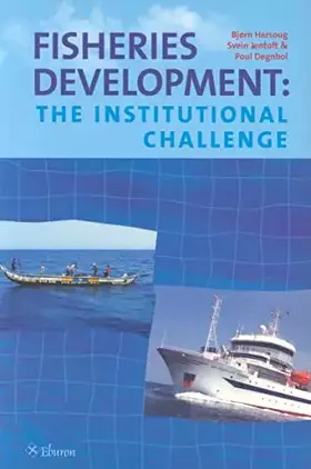 Couverture du produit · Fisheries Development: The Institutional Challenge