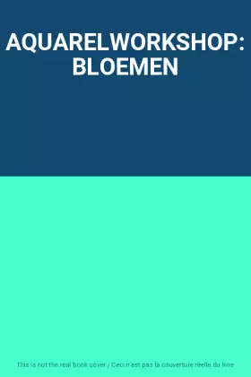 Couverture du produit · AQUARELWORKSHOP: BLOEMEN