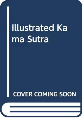 Couverture du produit · Illustrated Kama Sutra