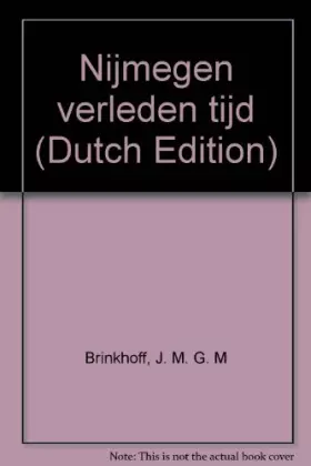 Couverture du produit · Nijmegen verleden tijd