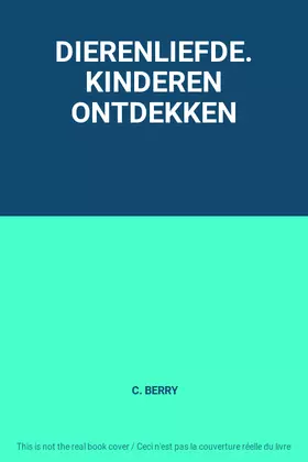 Couverture du produit · DIERENLIEFDE. KINDEREN ONTDEKKEN