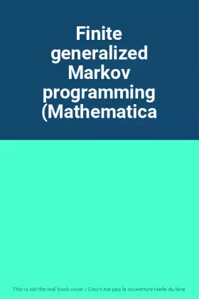 Couverture du produit · Finite generalized Markov programming (Mathematica