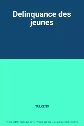 Couverture du produit · Delinquance des jeunes