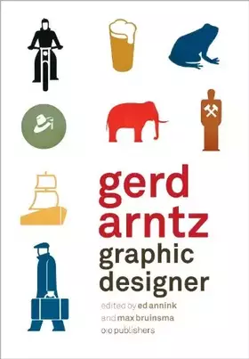Couverture du produit · Gerd Arntz: graphic Designer