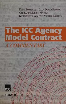 Couverture du produit · The ICC Agency Model Contract:A Commentary