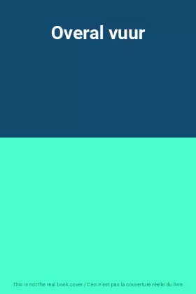 Couverture du produit · Overal vuur