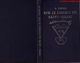 Couverture du produit · Sur le chemin du Saint Graal