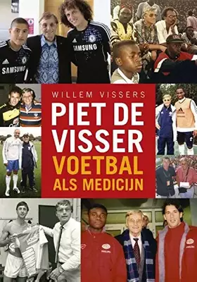 Couverture du produit · Piet de Visser: voetbal als medicijn