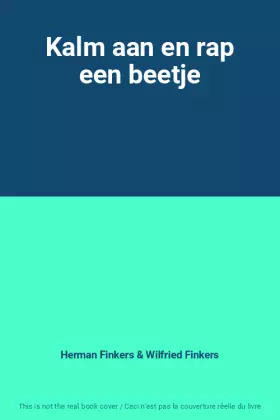 Couverture du produit · Kalm aan en rap een beetje