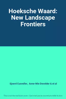 Couverture du produit · Hoeksche Waard: New Landscape Frontiers