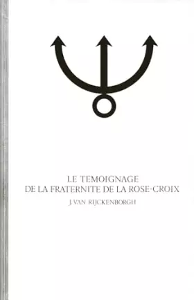Couverture du produit · Le témoignage de la Fraternité de la Rose-Croix