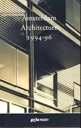 Couverture du produit · Amsterdam Architecture 1994-1996